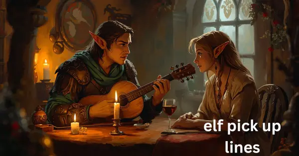 elf pick up lines